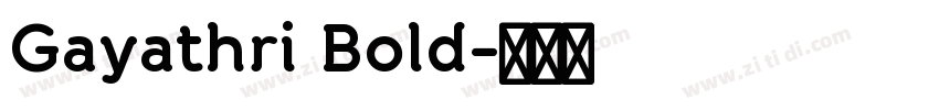 Gayathri Bold字体转换